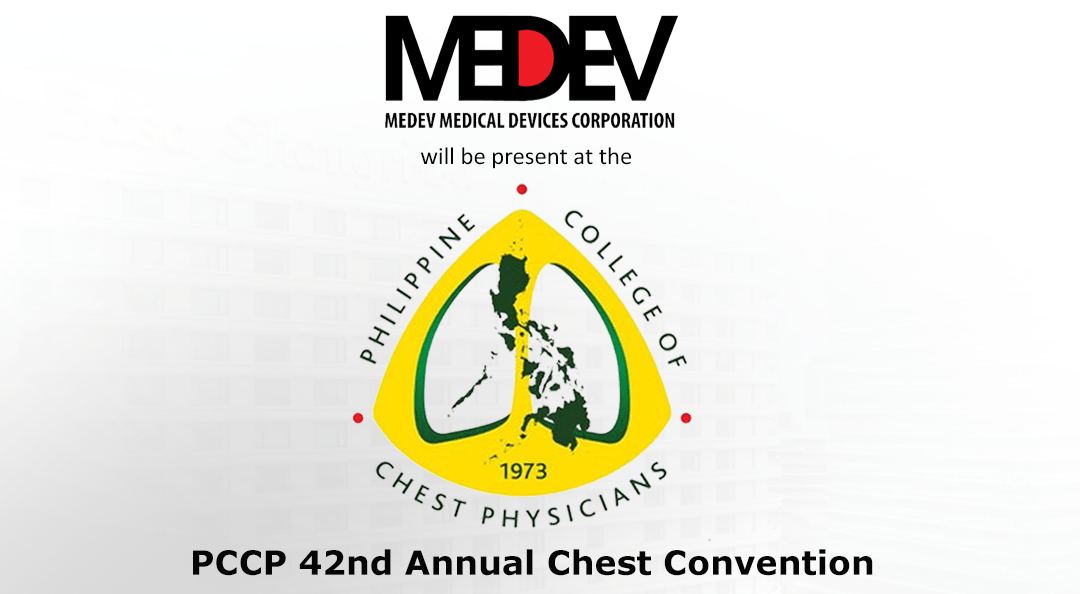 MEDEV will be present at the Philippine College of Chest Physicians (PCCP) 42nd Annual Convention this coming March 07-10, 2023 in Edsa Shangri-La, Manila, Ortigas Center, Mandaluyong City.
