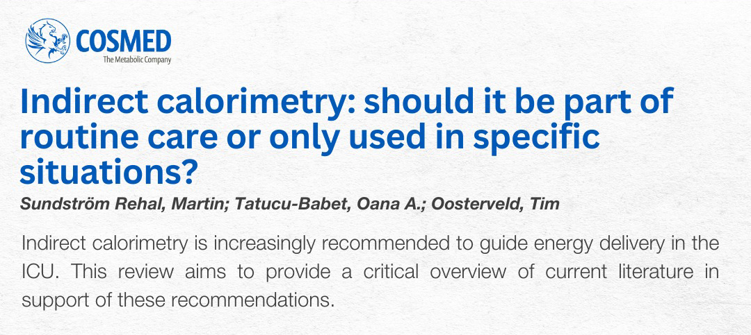 Indirect calorimetry: should it be part of routine care or only used in specific situations?